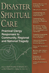 Disaster Spiritual Care: Practical Clergy Responses to Community
